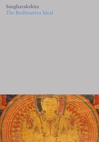 The Bodhisattva ideal by Sangharakshita, 9781911407300