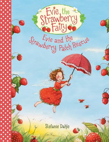 Evie and the Strawberry Patch Rescue by Stefanie Dahle, 9781782505600
