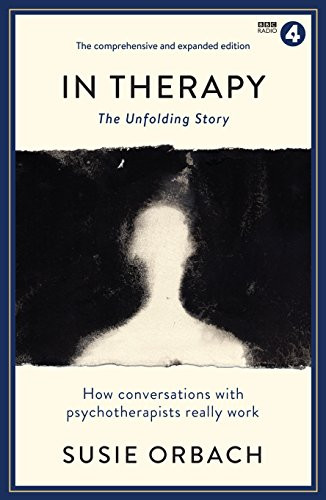 In Therapy (The Unfolding Story) by Susie Orbach, 9781781259887