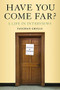 Have You Come Far? (A life in interviews) by Vaughan Grylls, 9781912242146