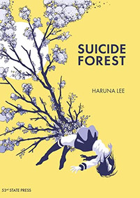 Suicide Forest by Haruna Lee, 9780997866476