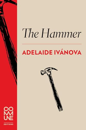 The Hammer - 9781934639276 by Adelaide Ivánova, Chris Daniels, 9781934639276