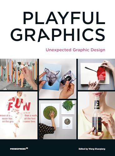 Playful graphics (Unexpected Graphic Design) by Wang Shaoqiang, 9788417412203