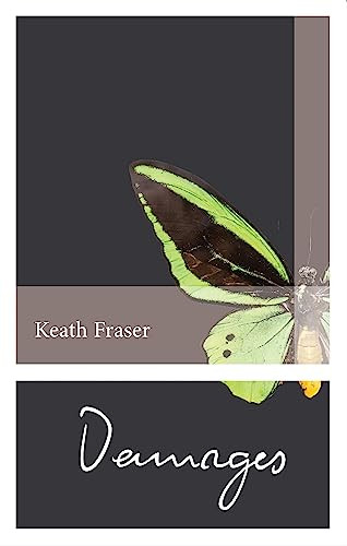 Damages (Selected Stories 1982-2012) by Keath Fraser, 9781771962933
