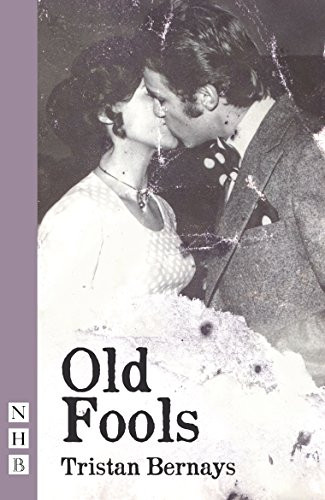 Old Fools by Tristan Bernays, 9781848427488