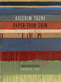 Paper-Thin Skin by Aigerim Tazhi, J. Kates, 9781938890901