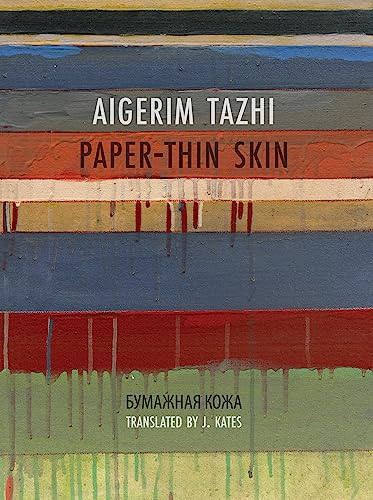 Paper-Thin Skin by Aigerim Tazhi, J. Kates, 9781938890901