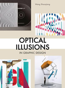 Optical Illusions in Graphic Design by Wang Shaoqiang, 9788417412296
