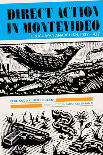 Direct Action in Montevideo (Uruguayan Anarchism, 1927-1937) by Fernando O'Neill Cuesta, 9781849353649
