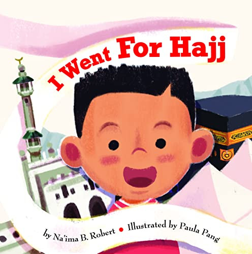 I Went for Hajj by Na'ima B. Robert, 9780860377528