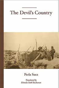 The Devil's Country by Perla Suez, Rhonda Dahl Buchanan, 9781945680335