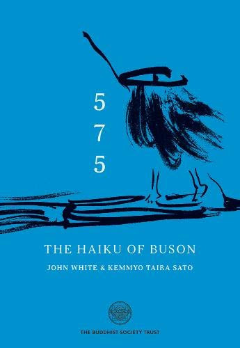 The Haiku of Yosa Buson by John White, Kemmyo Taira Sato, 9780901032591