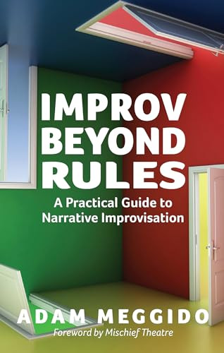 Improv Beyond Rules by Adam Meggido, 9781848427310