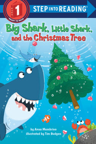 Big Shark, Little Shark and the Christmas Tree by Anna Membrino, Tim Budgen, 9780593807828