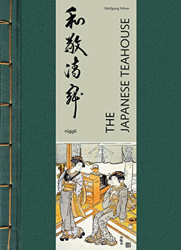 The Japanese Teahouse by Wolfgang Fehrer, 9783721209976