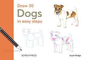 Draw 30: Dogs (in easy steps) by Susie Hodge, 9781800921849