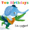 Two Birthdays by Tim Hopgood, Tim Hopgood, 9781536238907