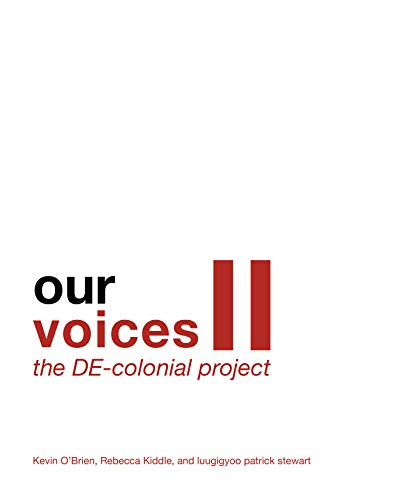 Our Voices II (The DE-Colonial Project) by Kevin O'Brien, Patrick Stewart, Rebecca Kiddle, 9781943532568