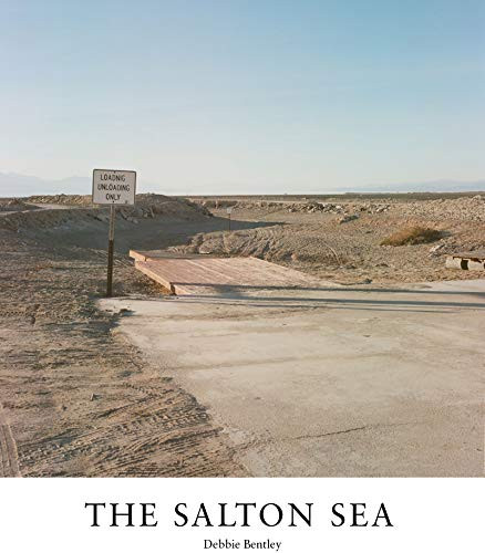 Salton Sea (Of Dust and Water) by Debbie Bentley, Mark Murrmann, 9781942084822