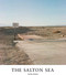 Salton Sea (Of Dust and Water) by Debbie Bentley, Mark Murrmann, 9781942084822