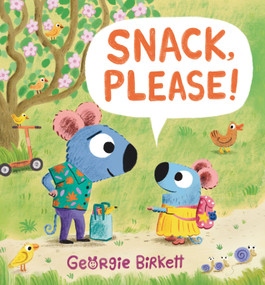 Snack, Please! (A Cheery Street Story) by Georgie Birkett, Georgie Birkett, 9781536238969