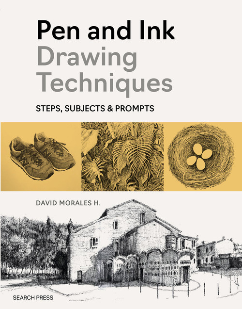 Pen and Ink Drawing Techniques (Steps, subjects & prompts) by David Morales H., 9781800922631