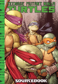 Teenage Mutant Ninja Turtles: IDW Sourcebook by Patrick Ehlers, 9798887240862