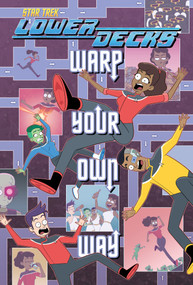 Star Trek: Lower Decks-Warp Your Own Way by Ryan North, Chris Fenoglio, 9798887241548