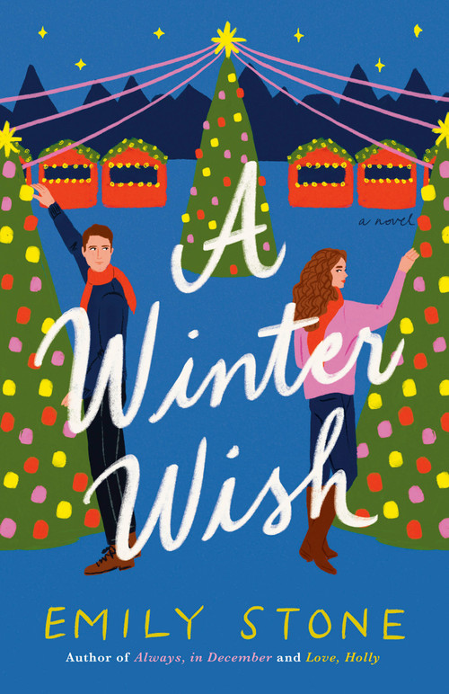 A Winter Wish (A Novel) by Emily Stone, 9780593872253