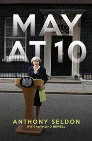 May At Ten by Anthony Seldon, Raymond Newell, 9781785905179