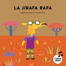 La jirafa Rafa (Spanish Edition) by Caracolino, Canizales, 9788417673444