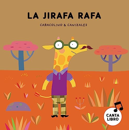 La jirafa Rafa (Spanish Edition) by Caracolino, Canizales, 9788417673444