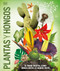 Plantas y hongos (Knowledge Encyclopedia Plants and Fungi!) (Spanish Edition) by DK, 9780593848296
