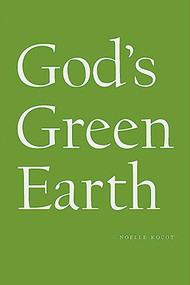 God's Green Earth - 9781950268030 by Noelle Kocot, 9781950268030