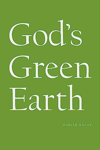 God's Green Earth - 9781950268030 by Noelle Kocot, 9781950268030