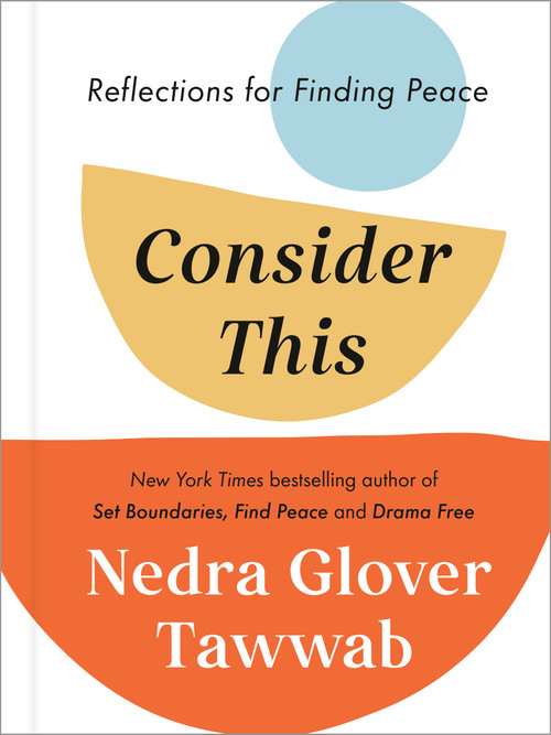 Consider This (Reflections for Finding Peace) by Nedra Glover Tawwab, 9780593712795