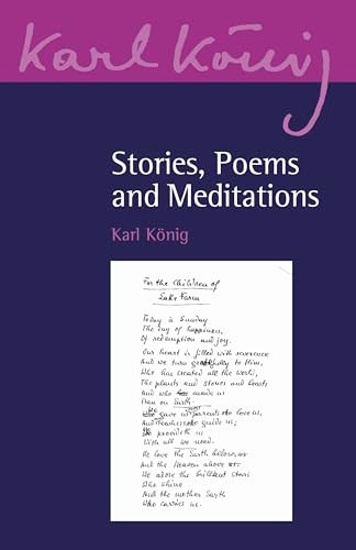 Stories, Poems and Meditations by Karl König, 9781782506461