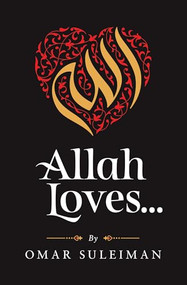 Allah Loves by Omar Suleiman, 9781847741356