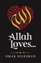 Allah Loves by Omar Suleiman, 9781847741356