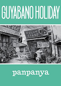 Guyabano Holiday by panpanya, 9781634429641