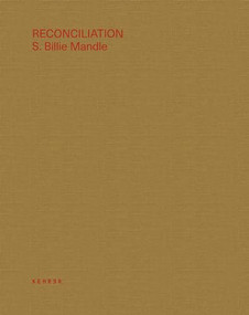 Reconciliation - 9783868289510 by S. Billie Mandle, S. Billie Mandle, Kirstin Valdez Quade, Dorothy Day, Everything Studio, 9783868289510