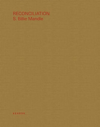 Reconciliation - 9783868289510 by S. Billie Mandle, S. Billie Mandle, Kirstin Valdez Quade, Dorothy Day, Everything Studio, 9783868289510