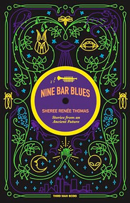 Nine Bar Blues by Sheree Renée Thomas, 9780997457896