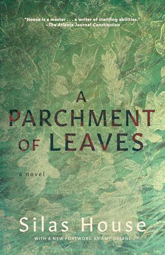 A Parchment of Leaves by Silas House, 9781949467253