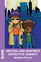 Dexter and Winter's Detective Agency by Nathan Bryon, 9781848428904