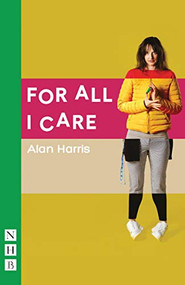 For All I Care by Alan Harris, 9781848428805