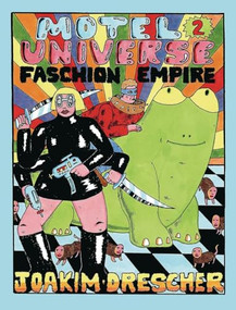 Faschion Empire: Motel Universe 2 by Joakim Drescher, 9780999193570