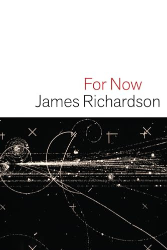 For Now by James Richardson, 9781556595790