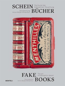 Fake Books (The Art of Bibliophilic Deceit) by Armin Müller, Fritz Franz Vogel, 9783716518595