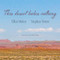 This Desert Hides Nothing (Selections from the Work of Ellen Meloy with Photographs by Stephen Strom) by Ellen Meloy, Stephen Strom, Ann Weiler Walka, 9781948814287